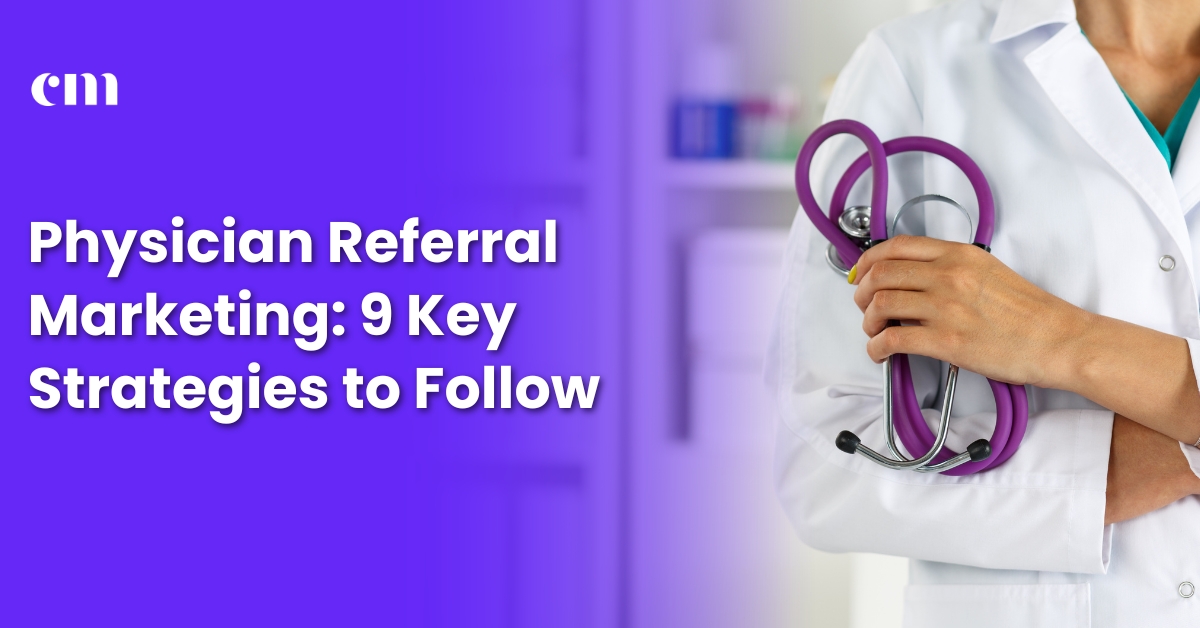 physician referral marketing